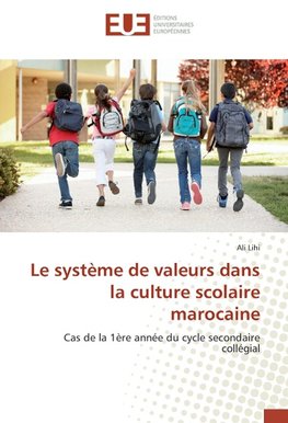 Le système de valeurs dans la culture scolaire marocaine