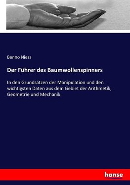 Der Führer des Baumwollenspinners