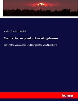 Geschichte des preußischen Königshauses