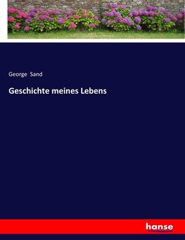 Geschichte meines Lebens