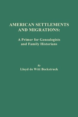 American Settlements and Migrations