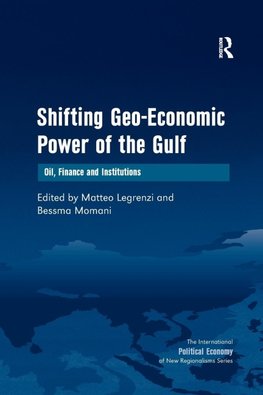 Momani, B: Shifting Geo-Economic Power of the Gulf