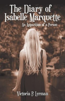 The Diary of Isabelle Marquette