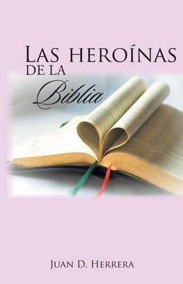 Las heroínas de la Biblia