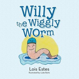 Willy the Wiggly Worm