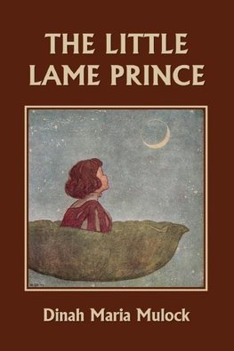 The Little Lame Prince (Yesterday's Classics)