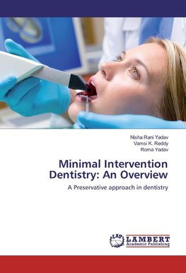 Minimal Intervention Dentistry: An Overview