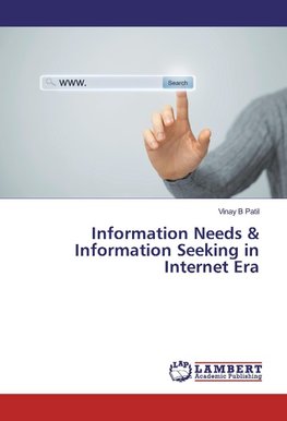 Information Needs & Information Seeking in Internet Era