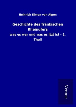 Geschichte des fränkischen Rheinufers