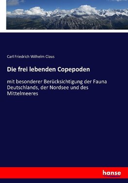 Die frei lebenden Copepoden