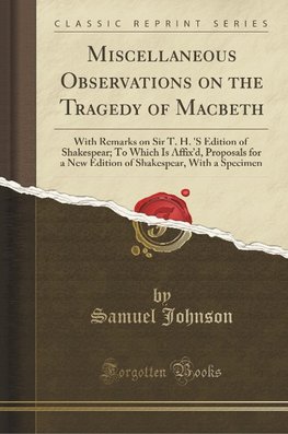 Johnson, S: Miscellaneous Observations on the Tragedy of Mac