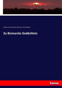 Zu Bismarcks Gedächtnis