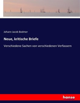 Neue, kritische Briefe