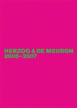 Herzog & de Meuron 2005-2007