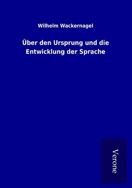 Über den Ursprung und die Entwicklung der Sprache