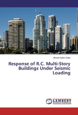 Response of R.C. Multi-Story Buildings Under Seismic Loading