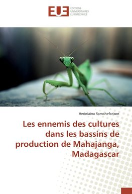 Les ennemis des cultures dans les bassins de production de Mahajanga, Madagascar