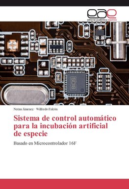 Sistema de control automático para la incubación artificial de especie