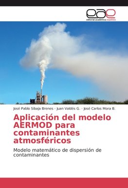 Aplicación del modelo AERMOD para contaminantes atmosféricos