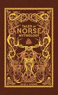 Tales of Norse Mythology (Barnes & Noble Omnibus Leatherbound Classics)