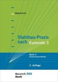 Stahlbau-Praxis nach Eurocode 3