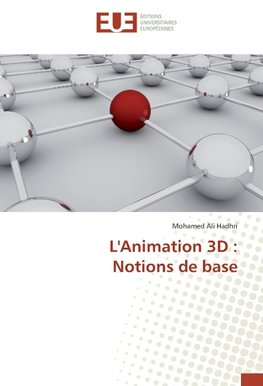 L'Animation 3D : Notions de base