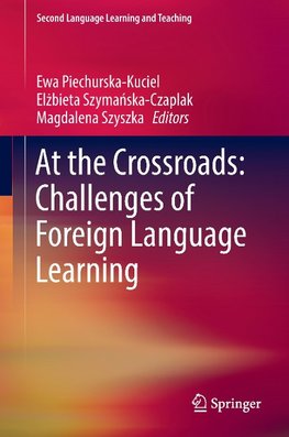 At the Crossroads: Challenges of Foreign Language Learning