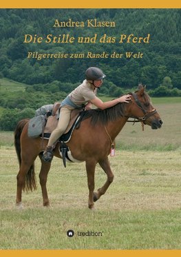 Die Stille und das Pferd