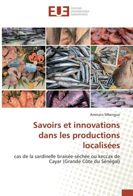 Savoirs et innovations dans les productions localisées