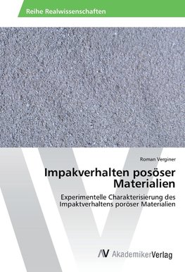 Impakverhalten posöser Materialien