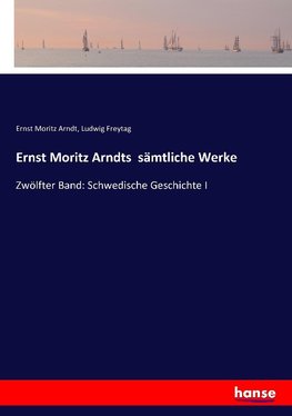 Ernst Moritz Arndts  sämtliche Werke