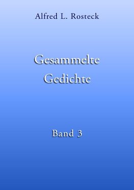 Gesammelte Gedichte Band 3