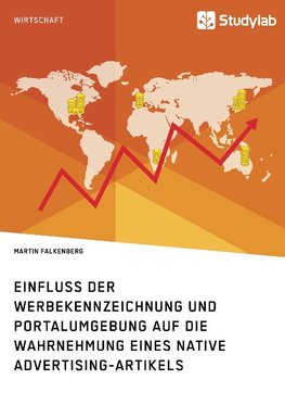 Einfluss der Werbekennzeichnung und Portalumgebung auf die Wahrnehmung eines Native Advertising-Artikels