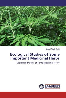 Ecological Studies of Some Important Medicinal Herbs
