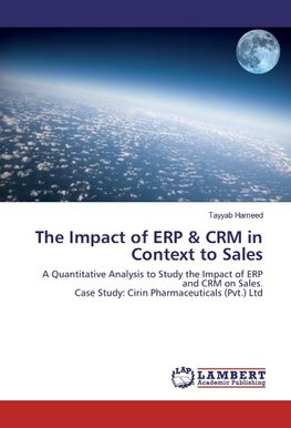 The Impact of ERP & CRM in Context to Sales