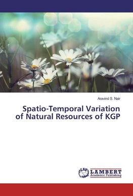 Spatio-Temporal Variation of Natural Resources of KGP