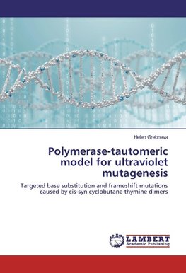 Polymerase-tautomeric model for ultraviolet mutagenesis