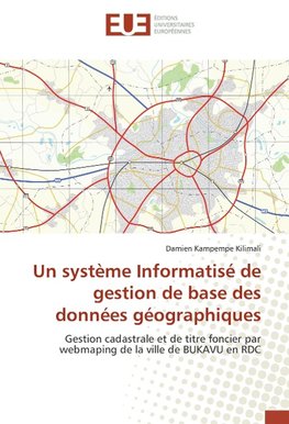 Un système Informatisé de gestion de base des données géographiques