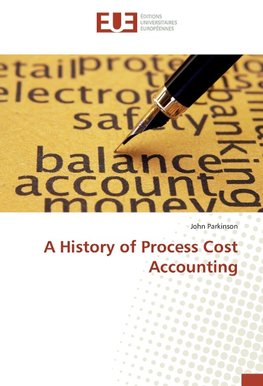 A History of Process Cost Accounting