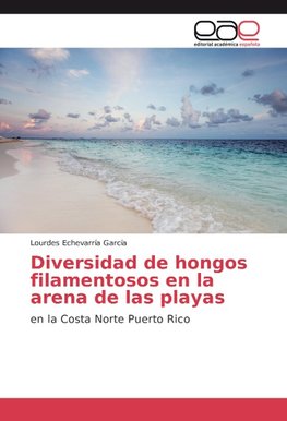 Diversidad de hongos filamentosos en la arena de las playas