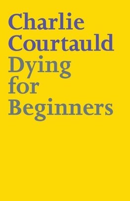 Dying for Beginners