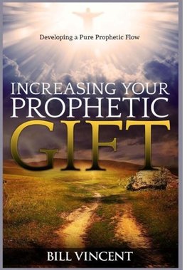 Increasing Your Prophetic Gift