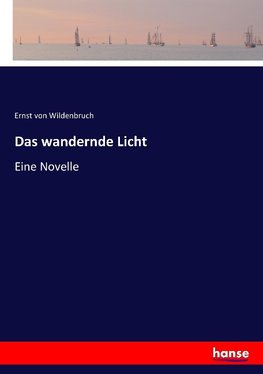 Das wandernde Licht