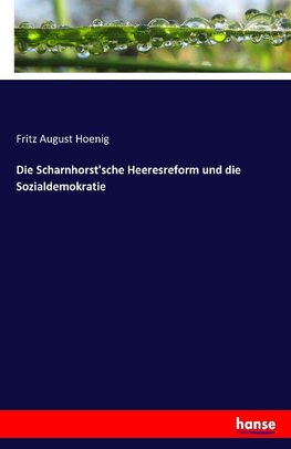 Die Scharnhorst'sche Heeresreform und die Sozialdemokratie