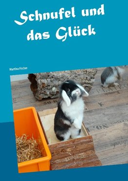 Schnufel und das Glück