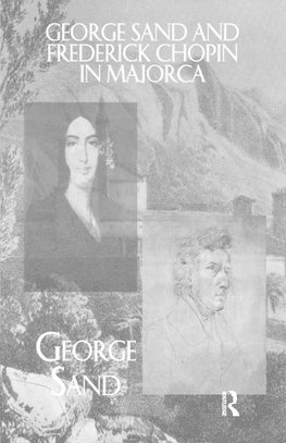 George Sand and Frederick Chopin in Majorca