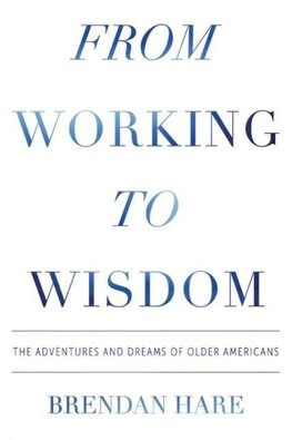 From Working To Wisdom