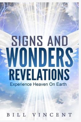 Signs and Wonders Revelations