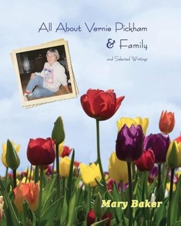 All About Vernie Pickham and Family