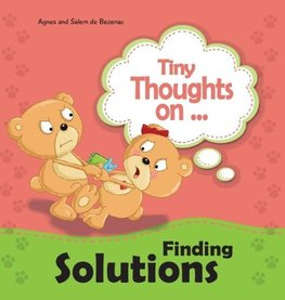 Tiny Thoughts on Finding Solutions